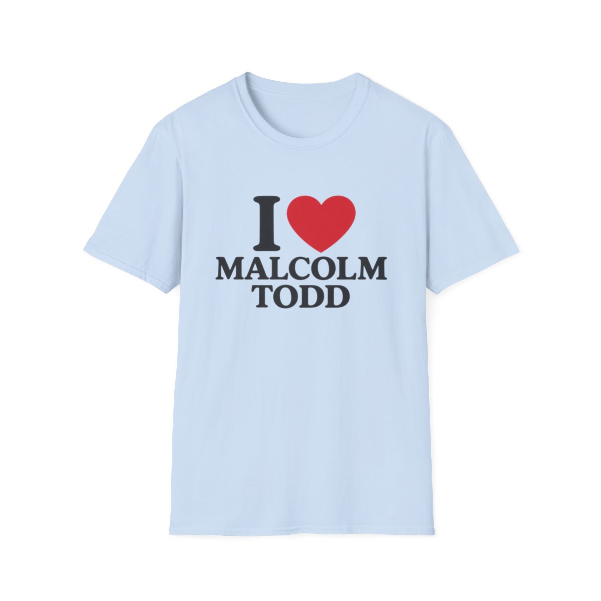 I Malcolm Todd T-Shirt | Name Fan Tee, Heart Graphic | Malcolm Todd - alternate angle 3, merchandise
